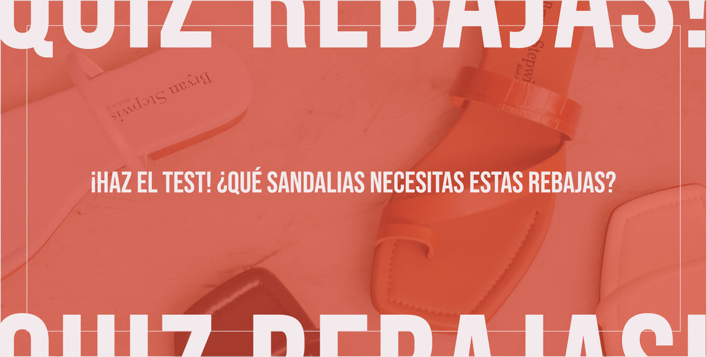 Take the quiz! Which sandals do you need for this sale?