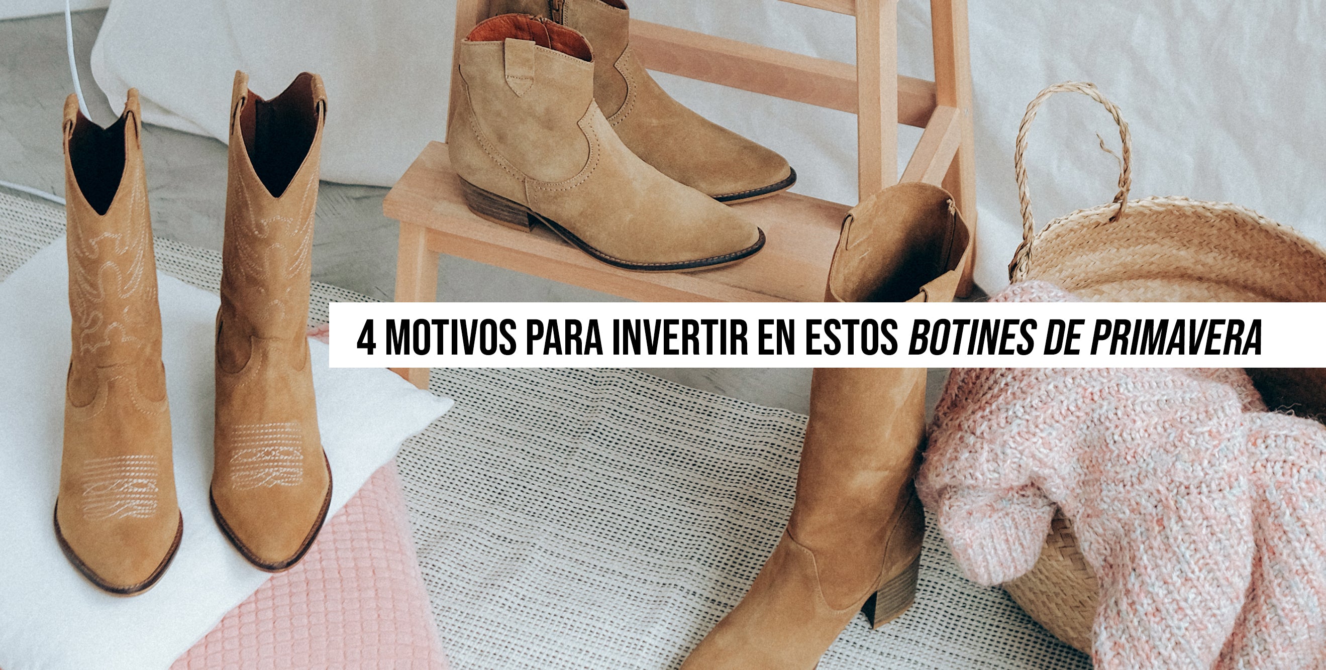 4 Motivos para invertir en estos botines de primavera (Made in Spain)