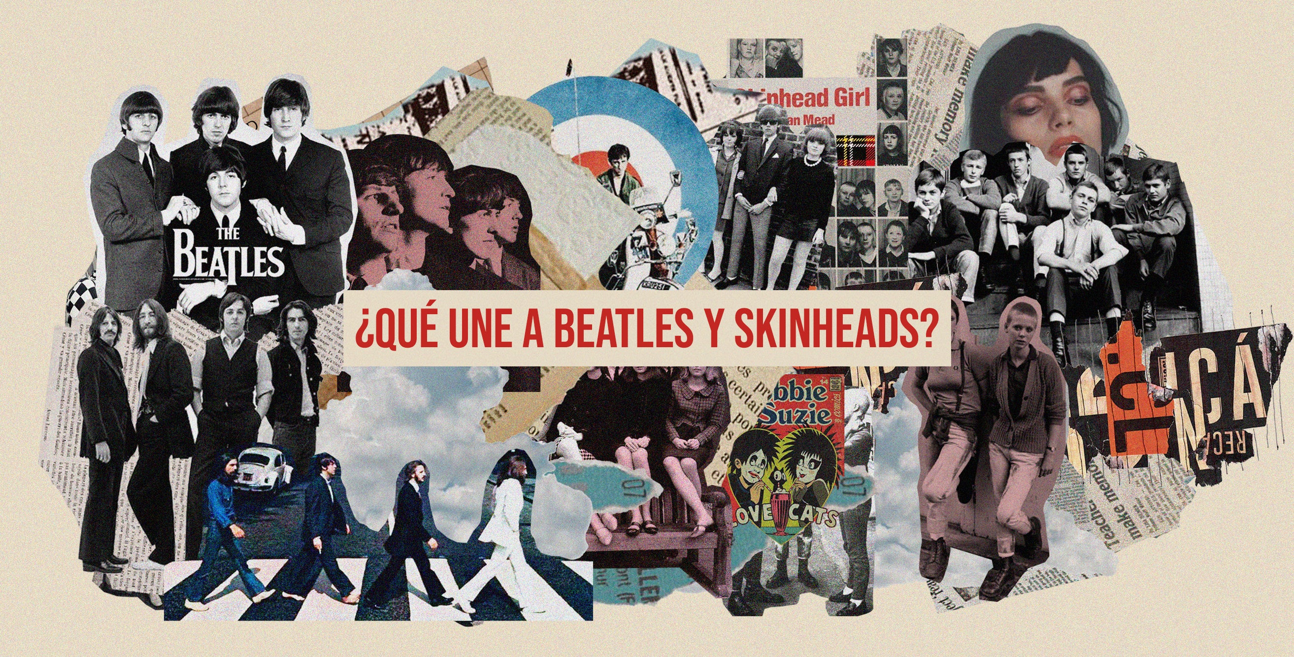 ¿Qué une a Beatles y skinheads?